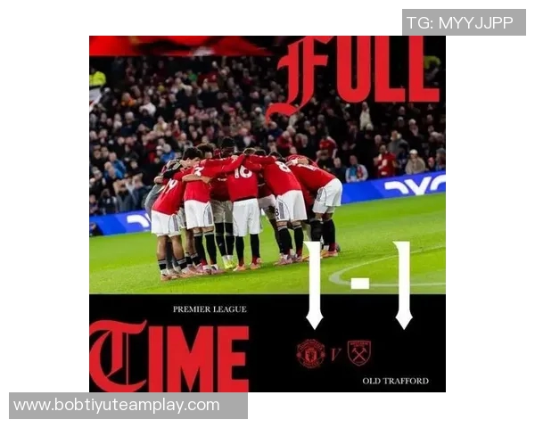 达洛特庆祝英超150场里程碑在伦敦展现精彩表现为曼联贡献力量